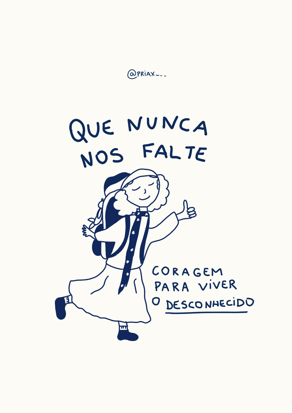 Ilustração minimalista de uma jovem peregrina sorridente, de mochila e polegar para cima, com a frase "Que Nunca Nos Falte Coragem para viver o desconhecido".