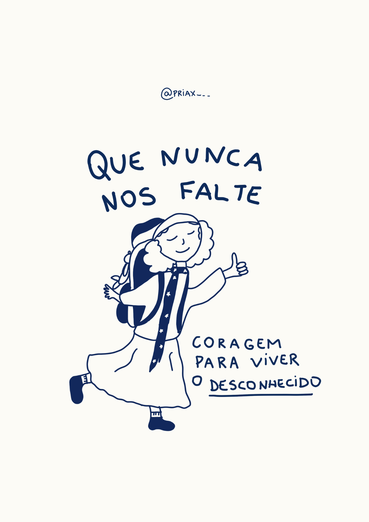 Ilustração minimalista de uma jovem peregrina sorridente, de mochila e polegar para cima, com a frase "Que Nunca Nos Falte Coragem para viver o desconhecido".