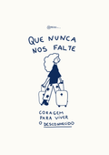 Ilustração minimalista de uma mulher de cabelos cacheados caminhando para a direita, segurando duas malas. Ela veste uma blusa escura e calça com estampa de estrelas. Acima dela, a frase "QUE NUNCA NOS FALTE". Abaixo, "CORAGEM PARA VIVER O DESCONHECIDO". A paleta de cores é azul marinho sobre um fundo creme.