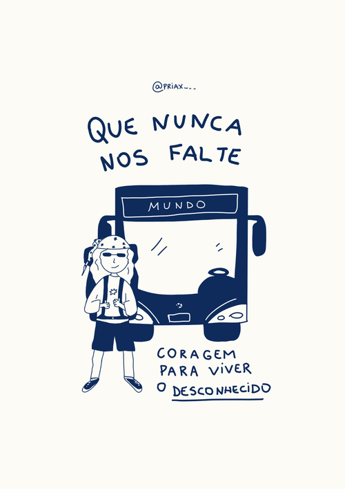 Ilustração minimalista em azul-marinho e branco de uma pessoa mochileira com óculos escuros e bandana, em frente a um ônibus com a palavra 'MUNDO'. Acima, a frase 'QUE NUNCA NOS FALTE' e abaixo 'CORAGEM PARA VIVER O DESCONHECIDO'.